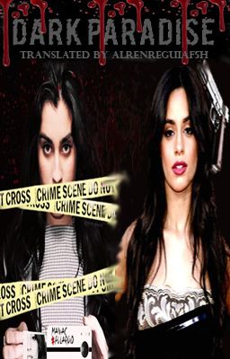 Dark Paradise (Camren)