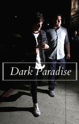 Dark Paradise (LouisTomlinson)