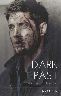 Dark Past || Dean Winchester