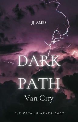 Dark Path - Van City