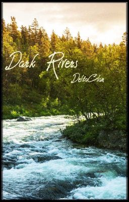 Dark Rivers - DeltaClan Wiki