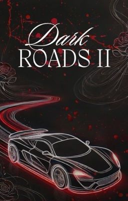 DARK ROADS II