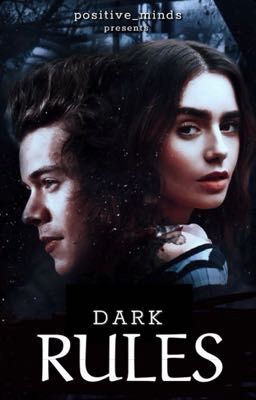 DARK RULES ( a Harry Styles FanFic )