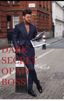 DARK SECRET OF MY BOSS