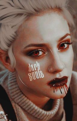 Dark Souls // Bughead [EDITANDO]