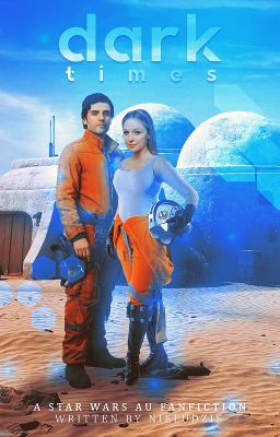 DARK TIMES poe dameron, star wars !au