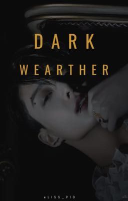 Dark wearther 🥀