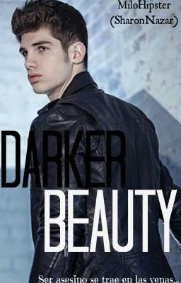 Darker Beauty. Libro 2 (TERMINADA)