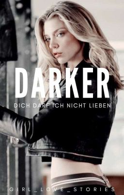 DARKER - Dich darf ich nicht lieben #FederlichtAward18 #OrionAward18