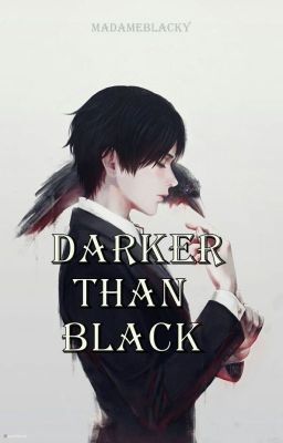 DARKER THAN BLACK