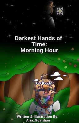 Darkest Hands of Time: Morning Hour