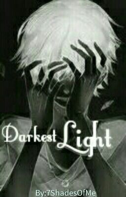 Darkest Light - COMPLETE (bxb story tagalog/english)