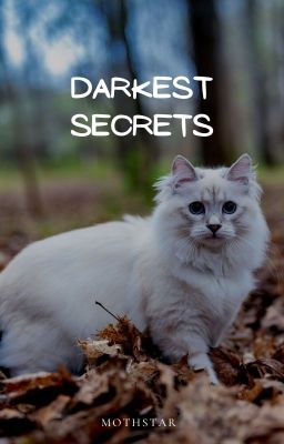 darkest secrets ♪ a warrior cats short story