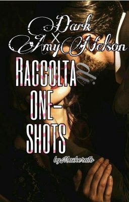 Darkiplier x Amy Nelson - Raccolta di One-Shots