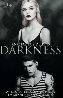 DARKNESS 18+ •Часть 1•