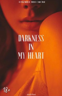 Darkness in my heart|Тьма в моем сердце