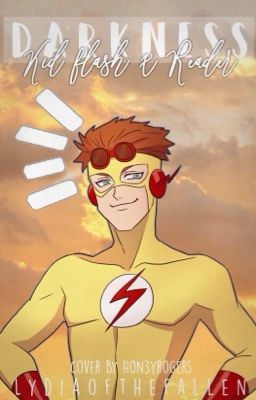 Darkness ⚡️ Kid Flash x Reader