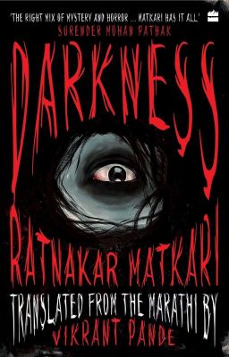 Darkness - Ratnakar Matkari | Vikrant Pande