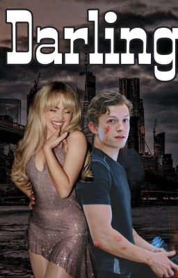 Darling -> A Peter Parker Fanfiction