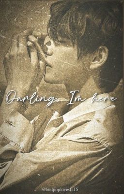 Darling, I'm here | Taekook