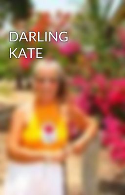 DARLING  KATE