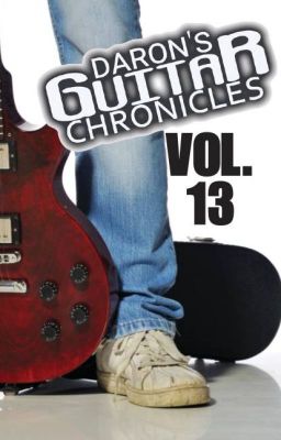 Daron's Guitar Chronicles Vol. 13 (contd)