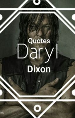 Daryl Dixon quotes