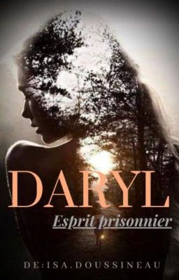 Daryl : Esprit prisonnier