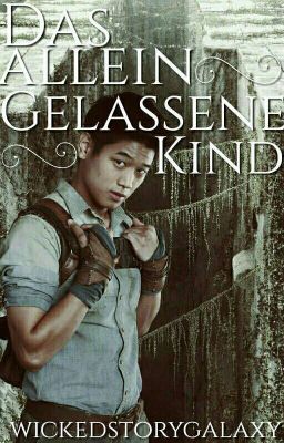 Das alleingelassene Kind • MINHO {TMR}