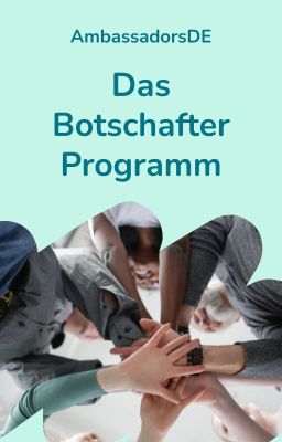 Das Botschafter Programm