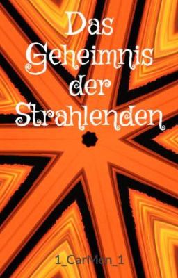 Das Geheimnis der Strahlenden