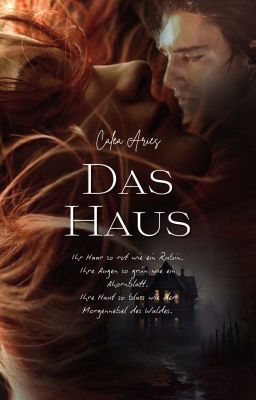 Das Haus.