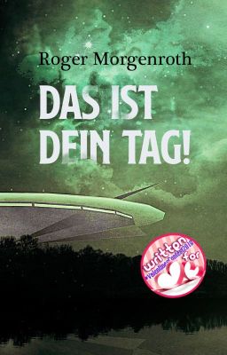 Das ist dein Tag! (SF-Kurzgeschichte)