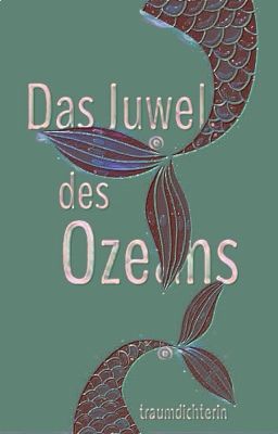 Das Juwel des Ozeans #Ideenzauber | ✓ 