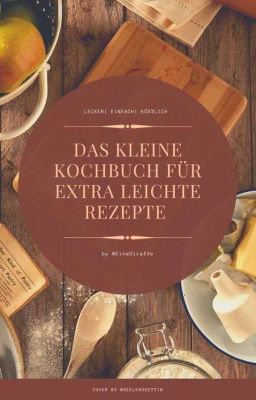 Das kleine Kochbuch für extra einfache Rezepte ☆