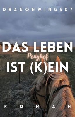 Das Leben ist (k)ein Ponyhof - ✓