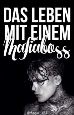 Das Leben mit einem Mafiaboss