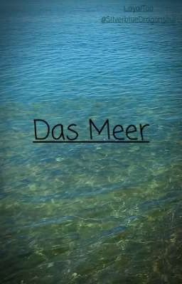 Das Meer