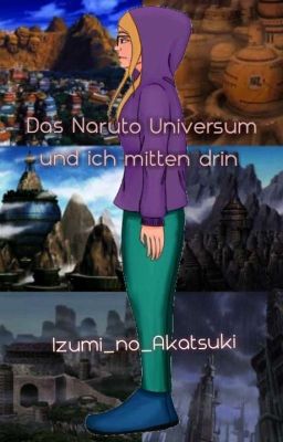 Das Naruto Universum und ich mitten drin 