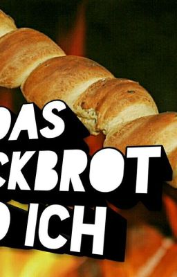 Das Stockbrot und ich 