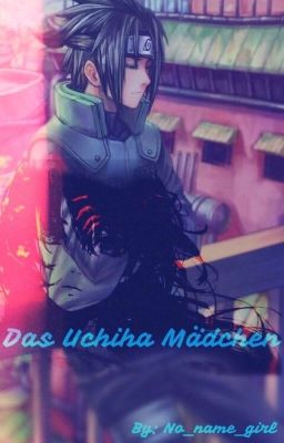 Das Uchiha Mädchen (Naruto FF)