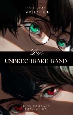 Das Unbrechbare Band | Eine Tomarry Fanfiction | 