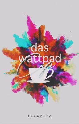 Das Wattpad Café