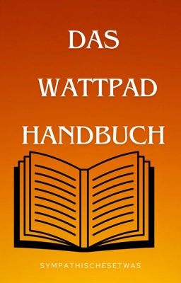 Das Wattpad Handbuch 