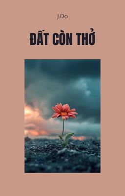 Đất Còn Thở