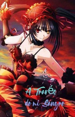 Date a Live: A Través De Mi Sangre.