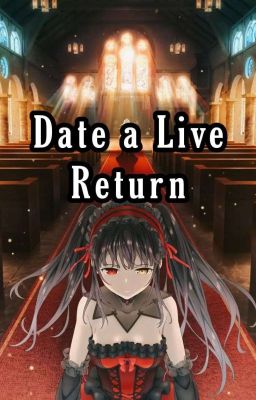 Date A Live: Return