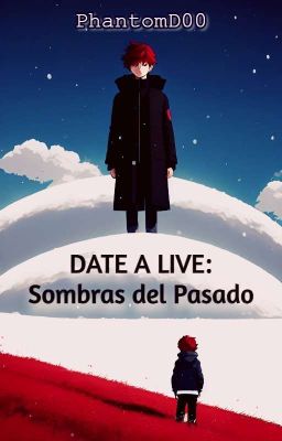 Date A Live: Sombras del Pasado