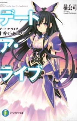 Date A Live Tập 1: TOHKA DEAD END