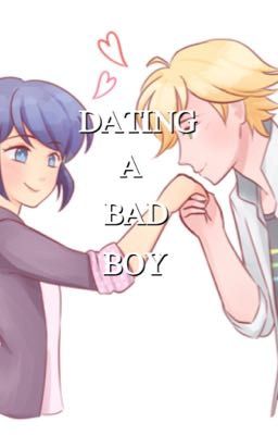 Dating a bad boy || miraculous ladybug